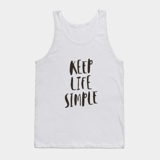 Keep Life Simple black and white Tank Top